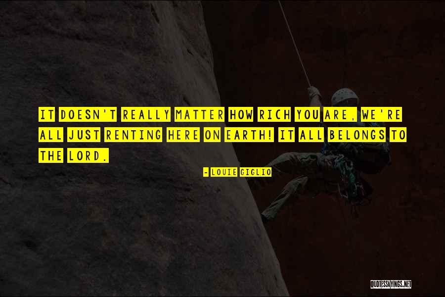 Belongs To You Quotes By Louie Giglio Belongs To You Quotes By Louie Giglio
