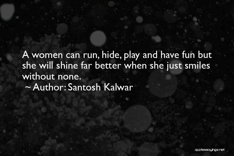 Beloved 124 Quotes By Santosh Kalwar