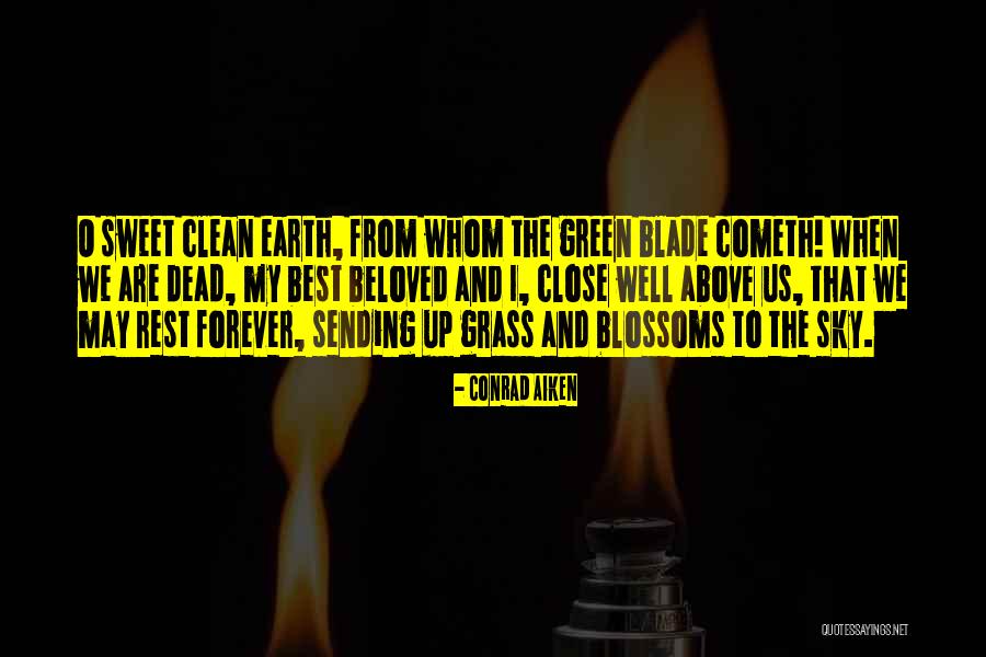 Beloved Best Quotes By Conrad Aiken Beloved Best Quotes By Conrad Aiken