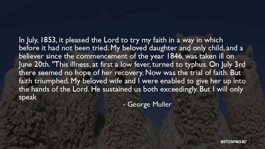 Beloved Best Quotes By George Muller Beloved Best Quotes By George Muller