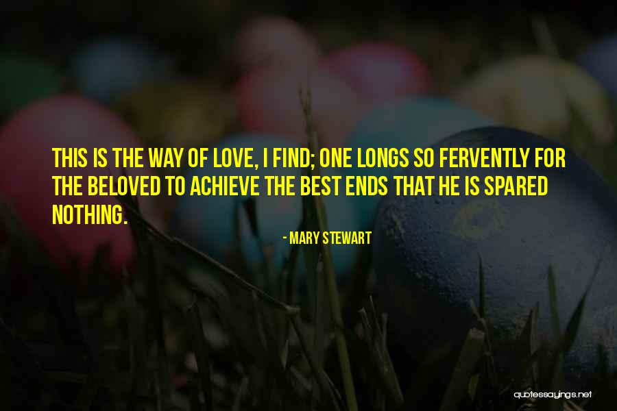 Beloved Best Quotes By Mary Stewart Beloved Best Quotes By Mary Stewart