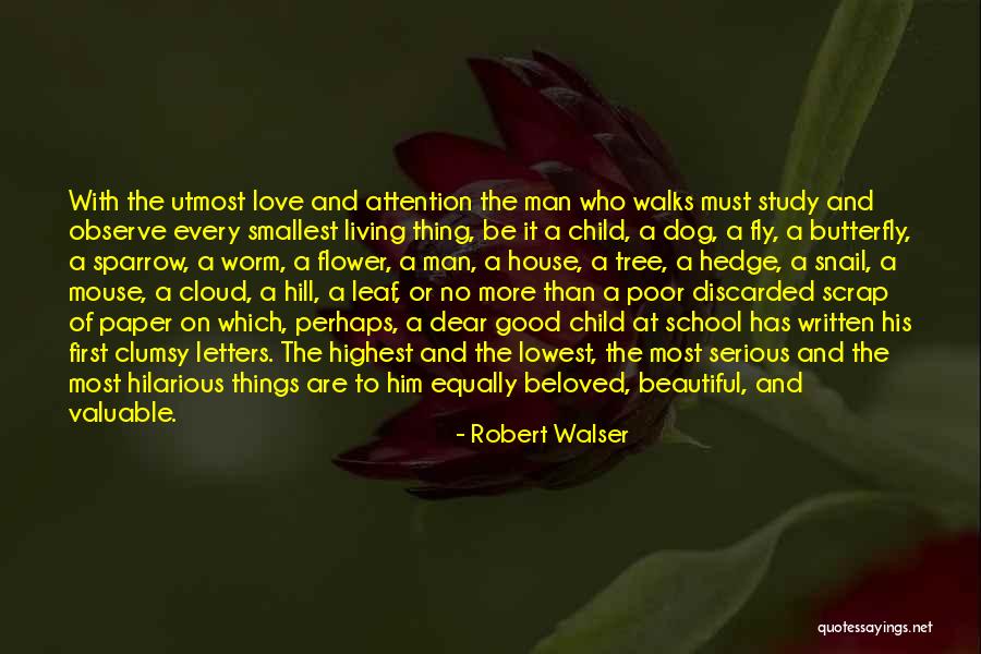 Beloved Dog Quotes By Robert Walser Beloved Dog Quotes By Robert Walser