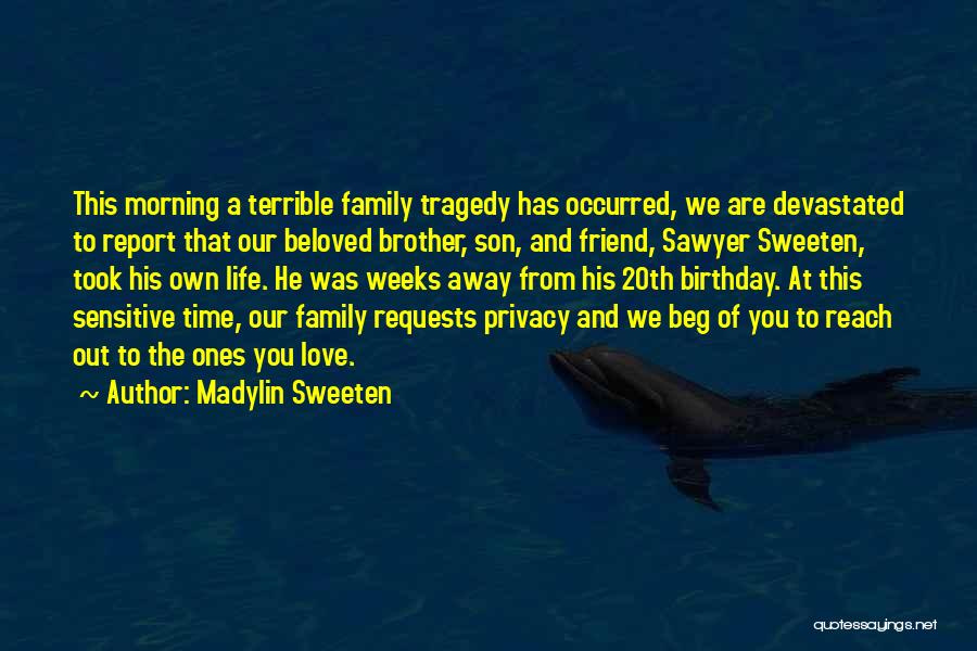 Beloved Family Quotes By Madylin Sweeten