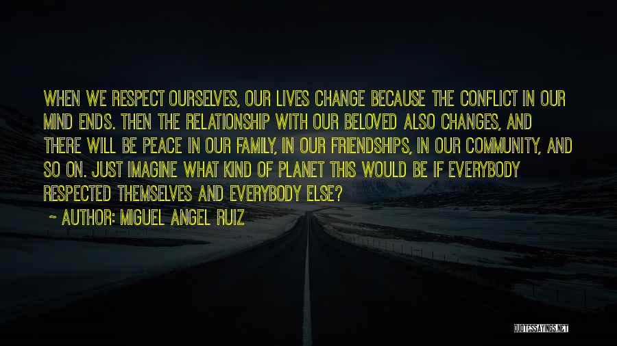 Beloved Family Quotes By Miguel Angel Ruiz