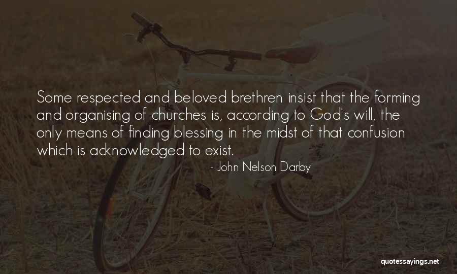 Beloved In Beloved Quotes By John Nelson Darby Beloved In Beloved Quotes By John Nelson Darby