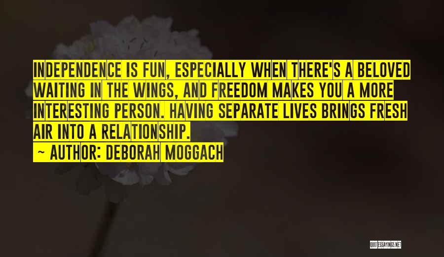 Beloved Person Quotes By Deborah Moggach