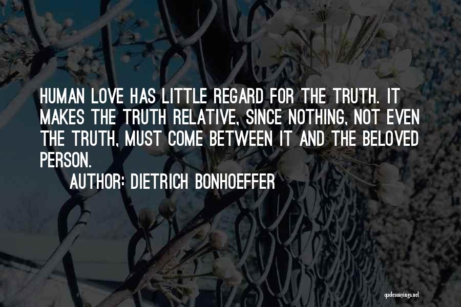 Beloved Person Quotes By Dietrich Bonhoeffer