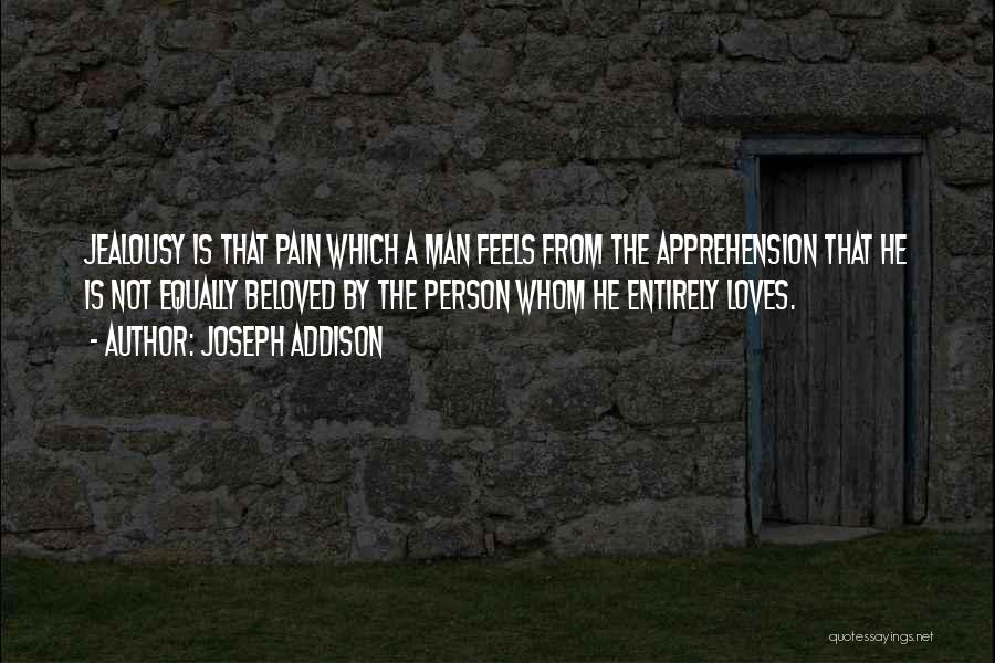 Beloved Person Quotes By Joseph Addison