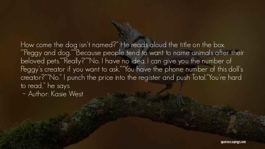 Beloved Pets Quotes By Kasie West