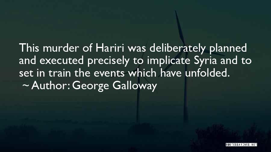 Beloved Sethe Quotes By George Galloway