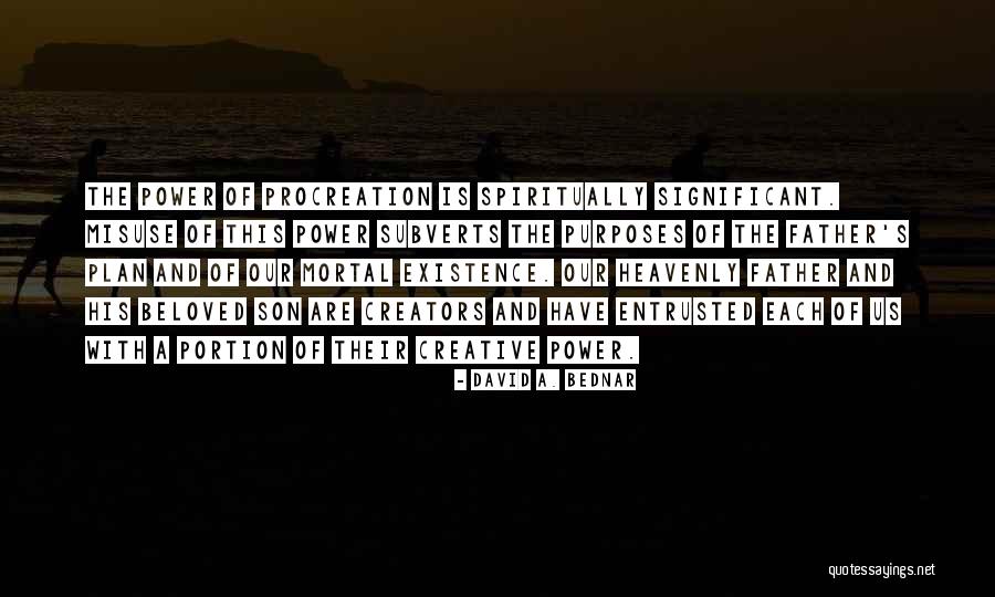 Beloved Significant Quotes By David A. Bednar Beloved Significant Quotes By David A. Bednar