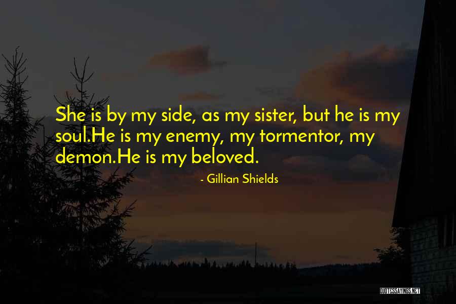 Beloved Sister Quotes By Gillian Shields