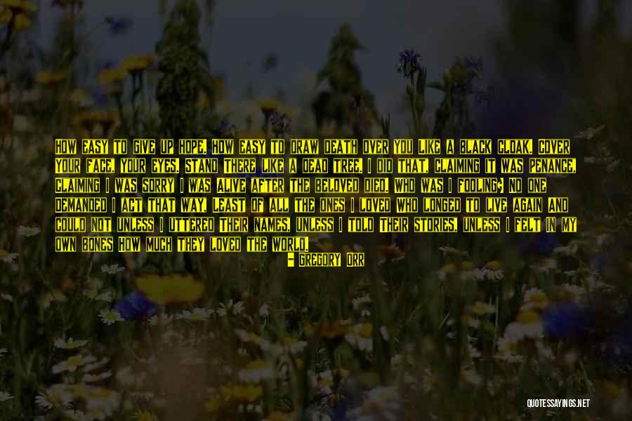 Beloved Stories Quotes By Gregory Orr Beloved Stories Quotes By Gregory Orr