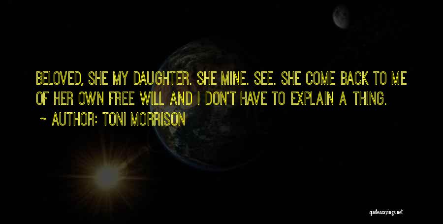 Beloved Toni Morrison Quotes By Toni Morrison