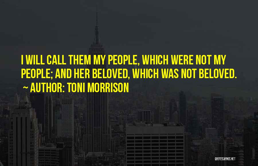 Beloved Toni Morrison Quotes By Toni Morrison