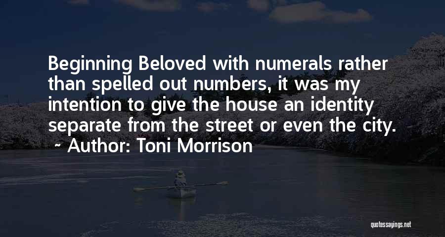 Beloved Toni Morrison Quotes By Toni Morrison