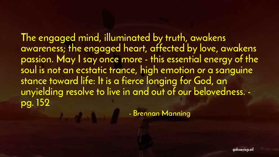 Belovedness Quotes By Brennan Manning Belovedness Quotes By Brennan Manning