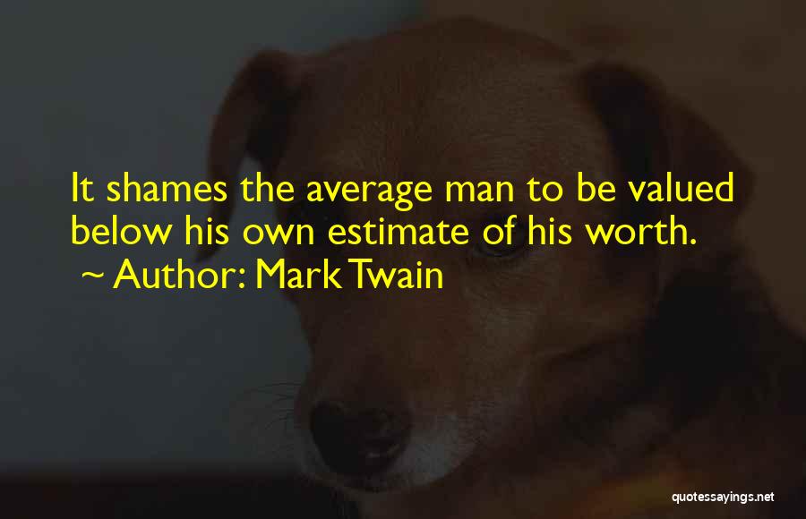 Below Average Quotes By Mark Twain