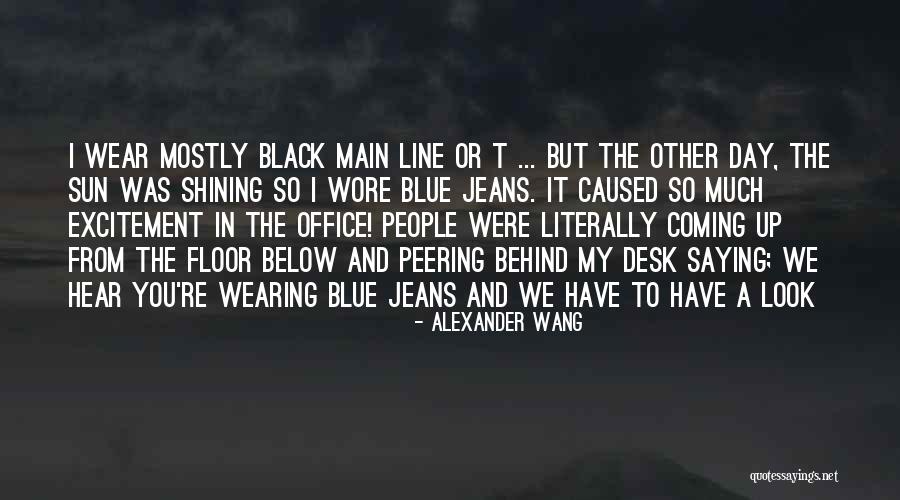 Below The Line Quotes By Alexander Wang Below The Line Quotes By Alexander Wang