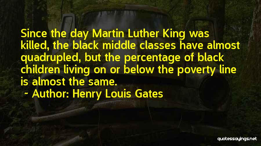 Below The Line Quotes By Henry Louis Gates