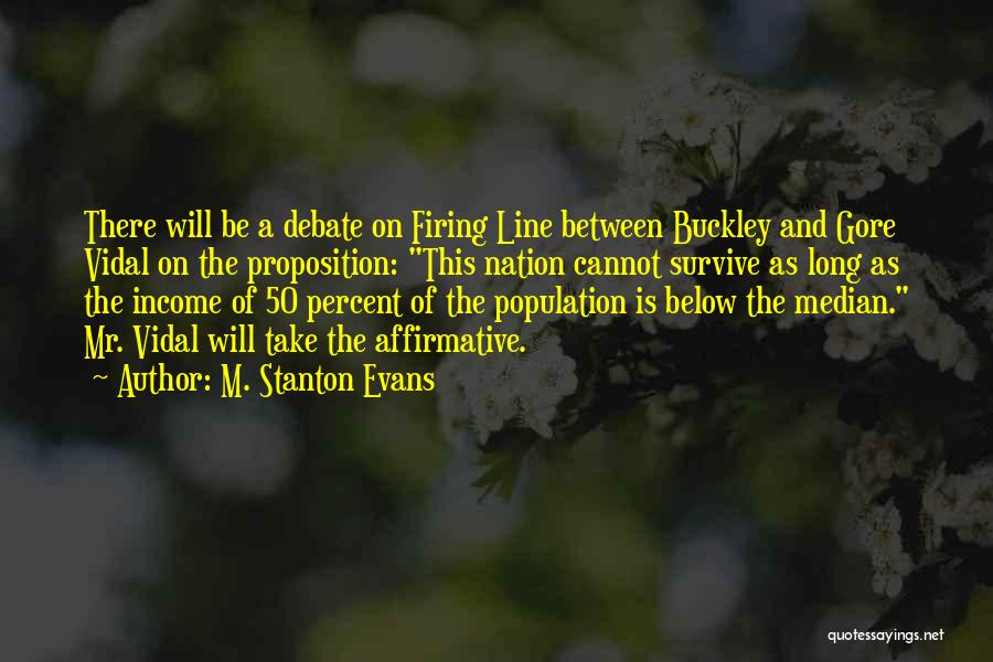 Below The Line Quotes By M. Stanton Evans