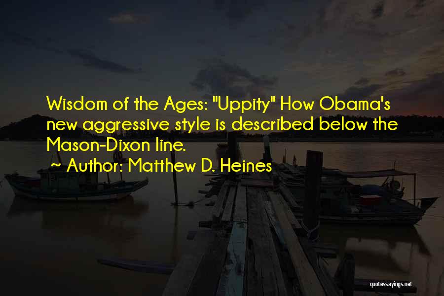 Below The Line Quotes By Matthew D. Heines