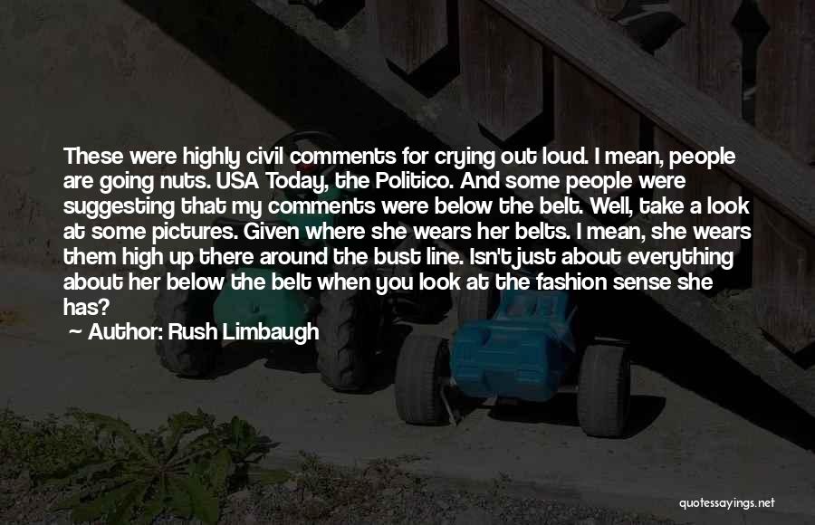 Below The Line Quotes By Rush Limbaugh