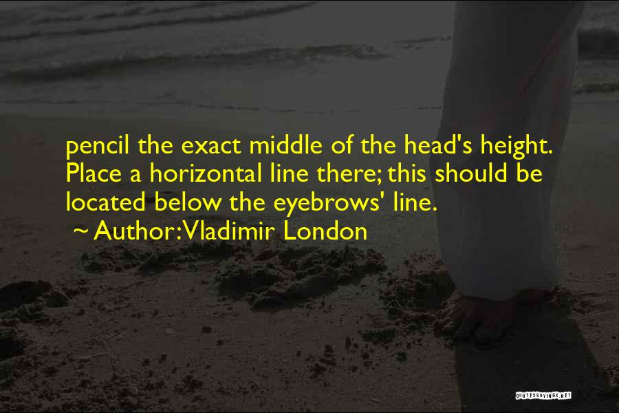 Below The Line Quotes By Vladimir London