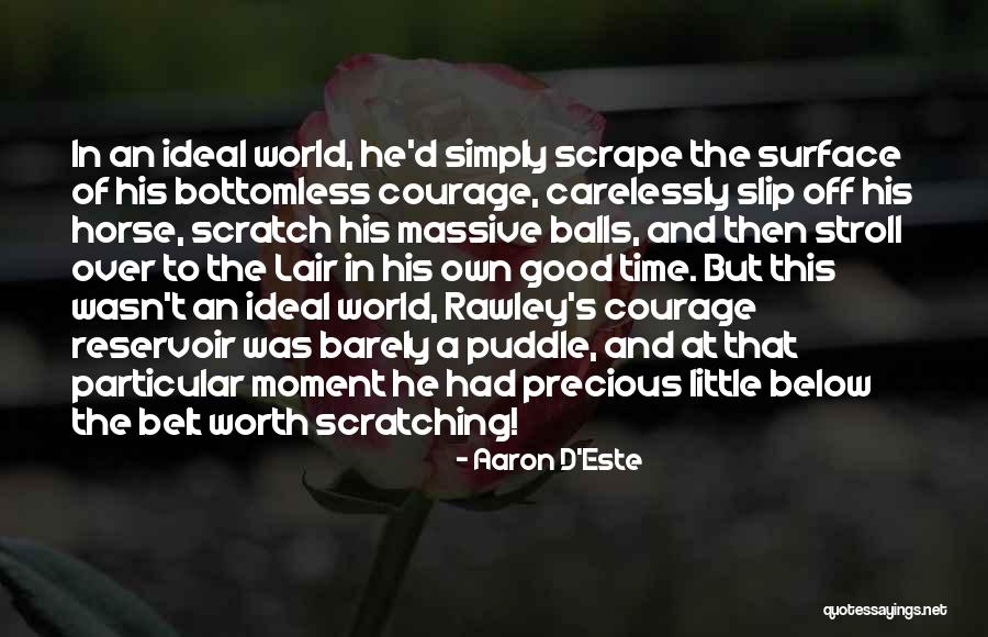 Below The Surface Quotes By Aaron D'Este Below The Surface Quotes By Aaron D'Este