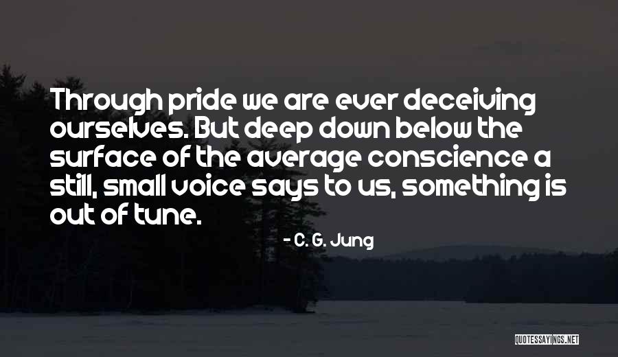 Below The Surface Quotes By C. G. Jung Below The Surface Quotes By C. G. Jung