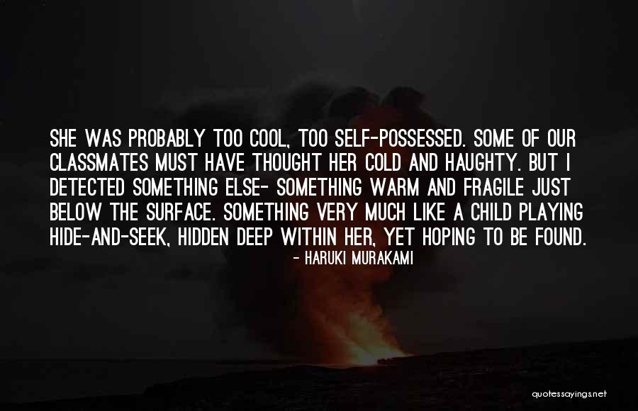 Below The Surface Quotes By Haruki Murakami Below The Surface Quotes By Haruki Murakami