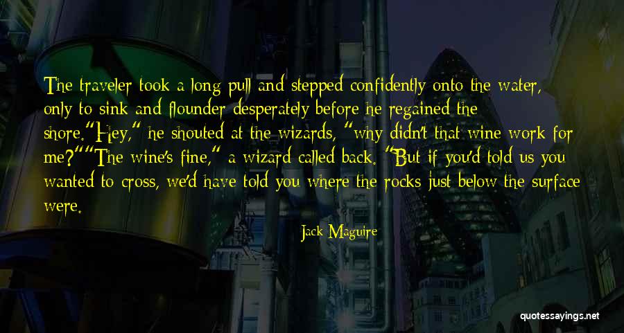 Below The Surface Quotes By Jack Maguire Below The Surface Quotes By Jack Maguire
