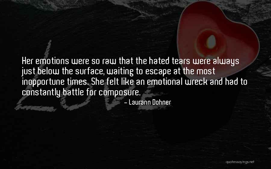 Below The Surface Quotes By Laurann Dohner Below The Surface Quotes By Laurann Dohner