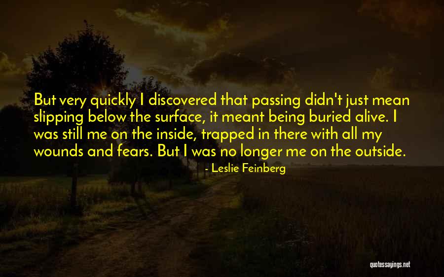 Below The Surface Quotes By Leslie Feinberg Below The Surface Quotes By Leslie Feinberg