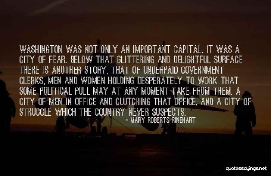 Below The Surface Quotes By Mary Roberts Rinehart Below The Surface Quotes By Mary Roberts Rinehart
