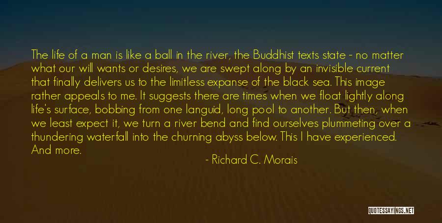 Below The Surface Quotes By Richard C. Morais Below The Surface Quotes By Richard C. Morais