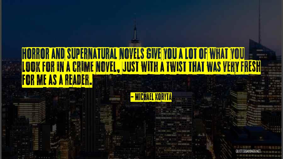 Belowness Quotes By Michael Koryta Belowness Quotes By Michael Koryta