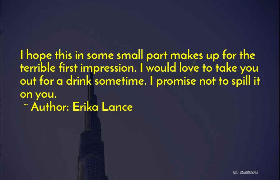 Belsand Quotes By Erika Lance