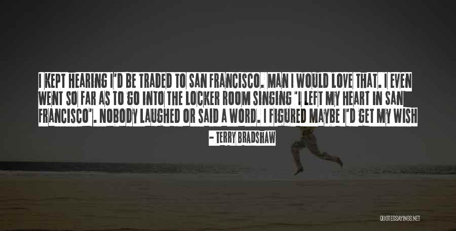 Belsanti Flagstaff Quotes By Terry Bradshaw Belsanti Flagstaff Quotes By Terry Bradshaw