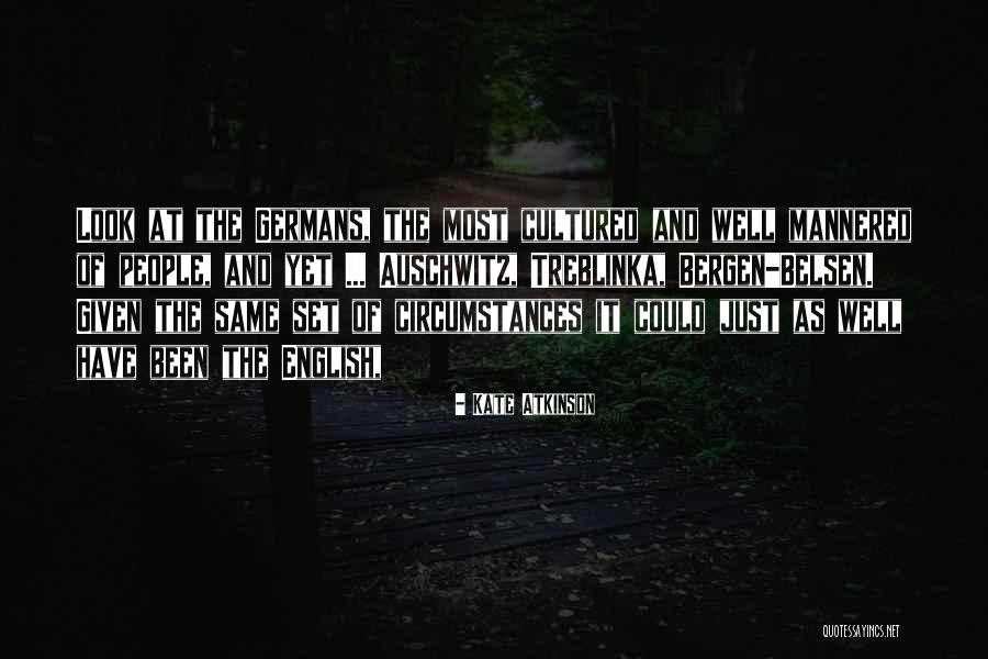 Belsen Bergen Quotes By Kate Atkinson Belsen Bergen Quotes By Kate Atkinson