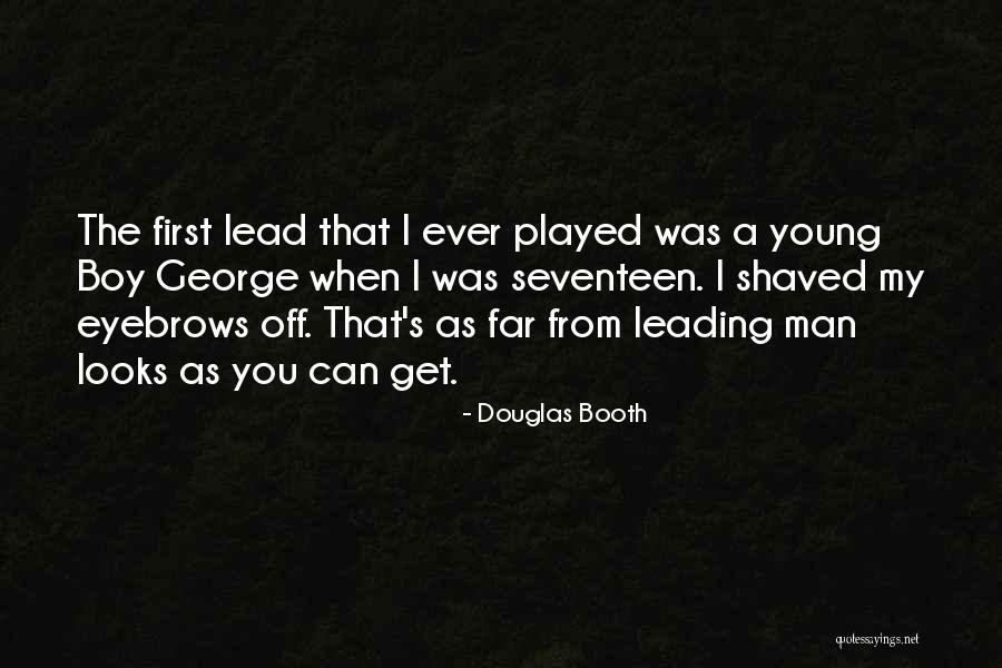 Belsher Arts Quotes By Douglas Booth Belsher Arts Quotes By Douglas Booth
