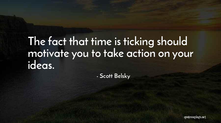 Belsky Quotes By Scott Belsky