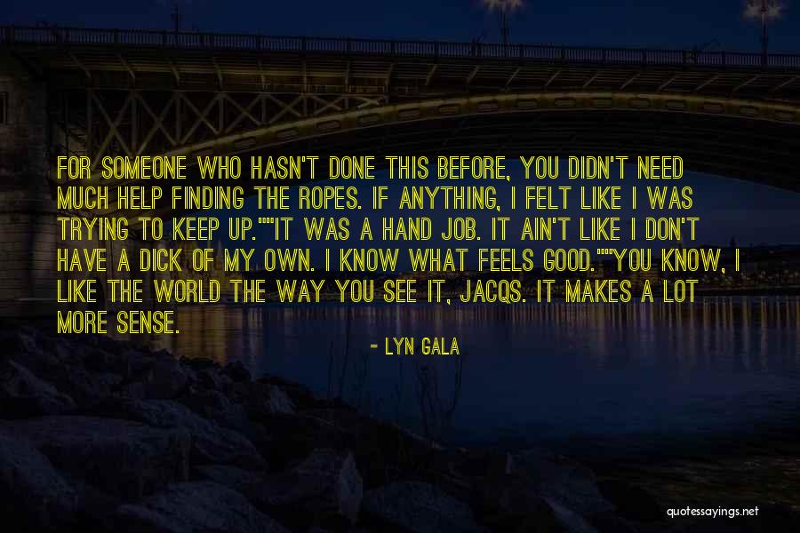 Belson Green Quotes By Lyn Gala Belson Green Quotes By Lyn Gala