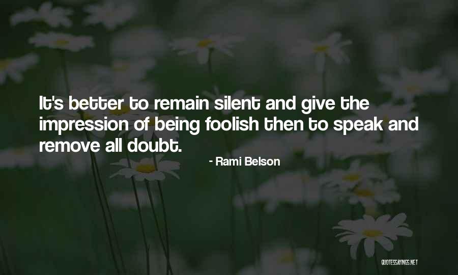 Belson Quotes By Rami Belson Belson Quotes By Rami Belson