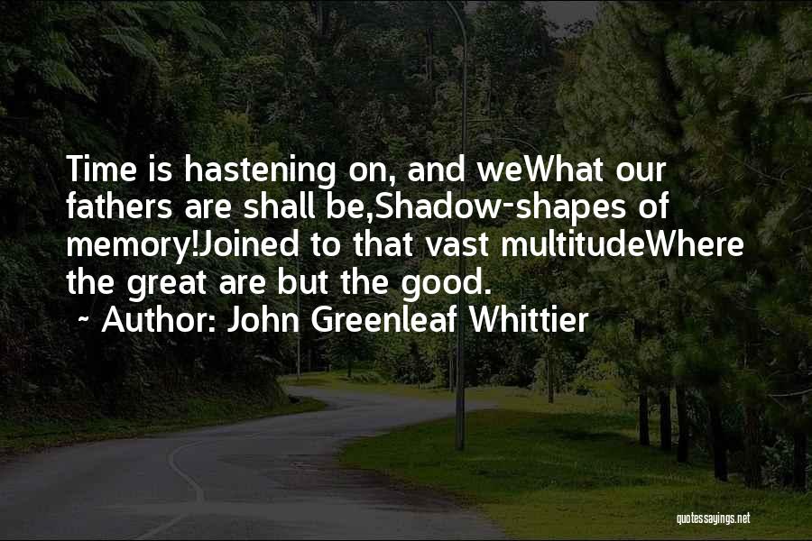 Beltane 2020 Quotes By John Greenleaf Whittier