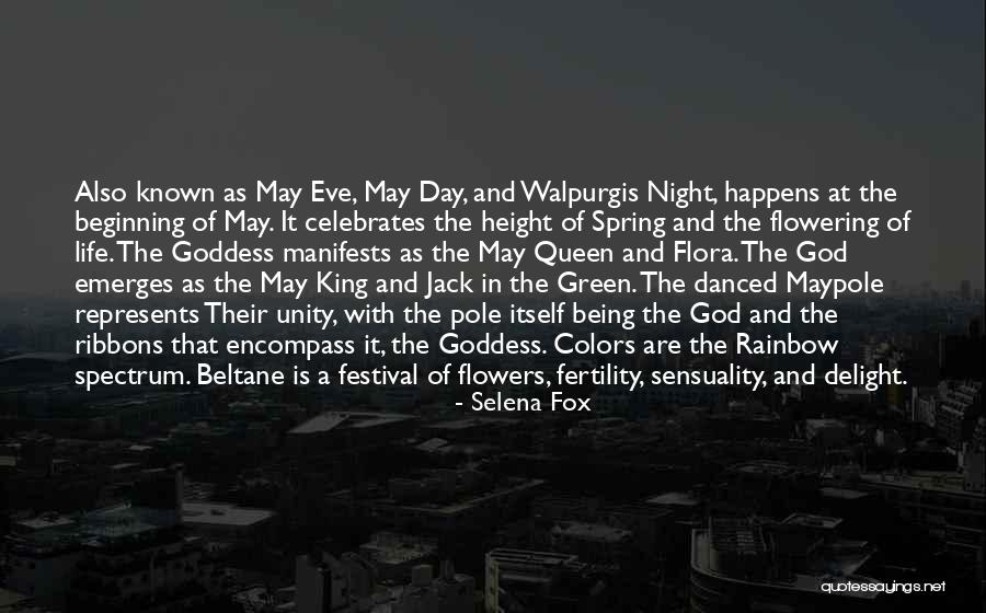 Beltane Festival Quotes By Selena Fox Beltane Festival Quotes By Selena Fox