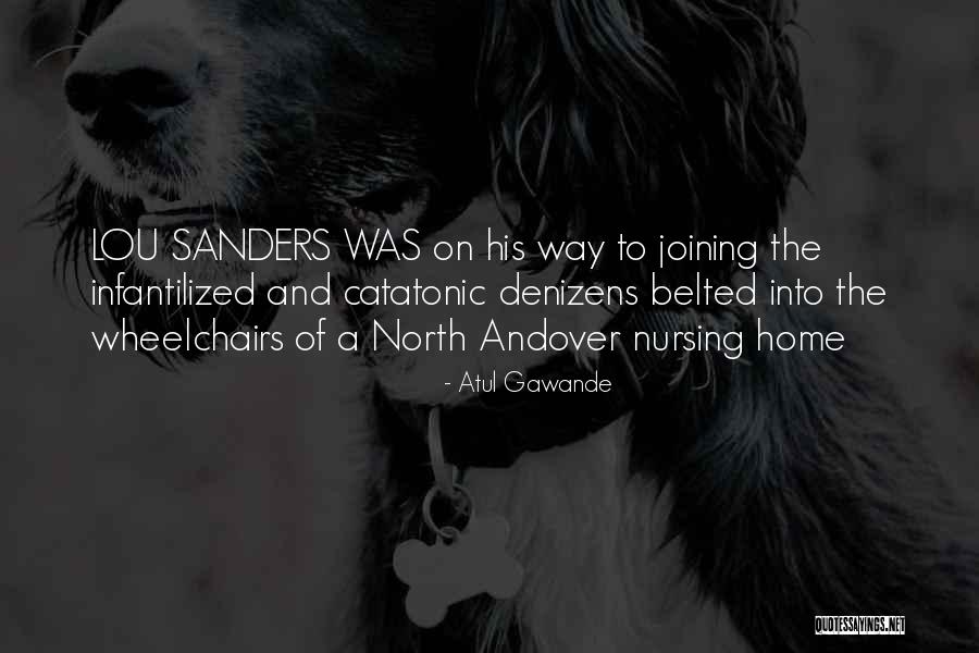 Belted Quotes By Atul Gawande Belted Quotes By Atul Gawande