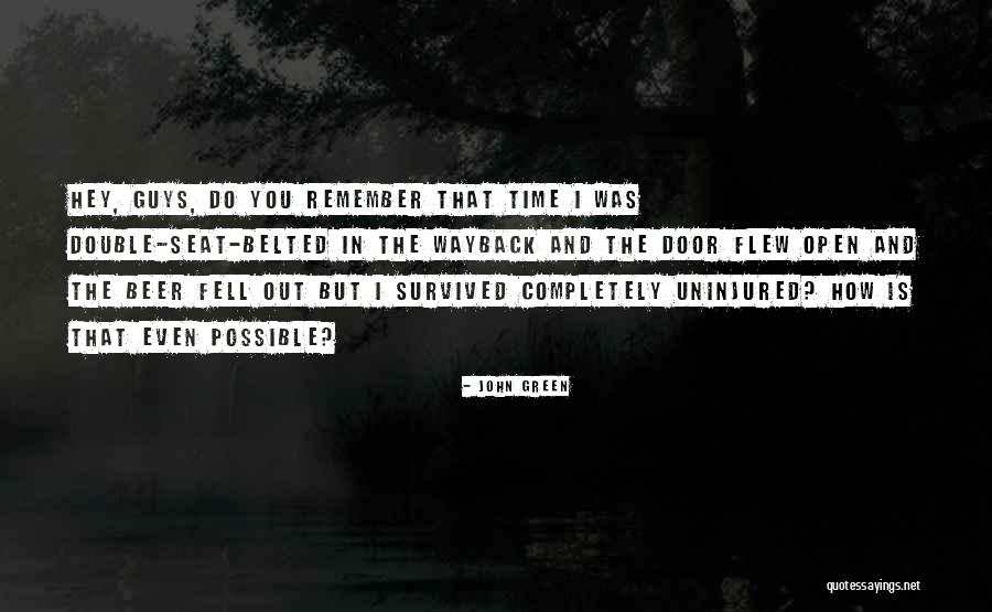 Belted Quotes By John Green Belted Quotes By John Green