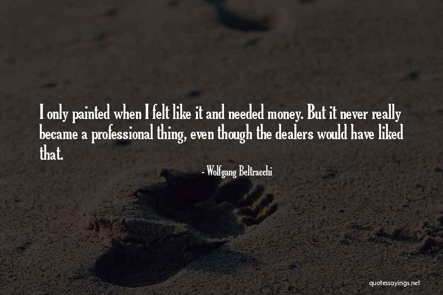 Beltracchi Wolfgang Quotes By Wolfgang Beltracchi Beltracchi Wolfgang Quotes By Wolfgang Beltracchi