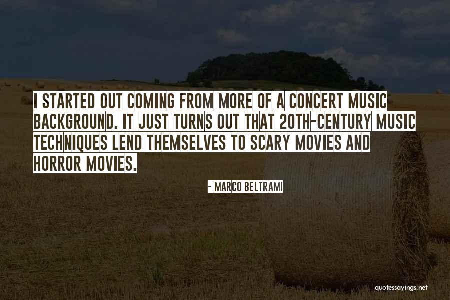 Beltrami Quotes By Marco Beltrami Beltrami Quotes By Marco Beltrami